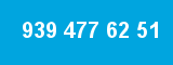 939 477 62 51